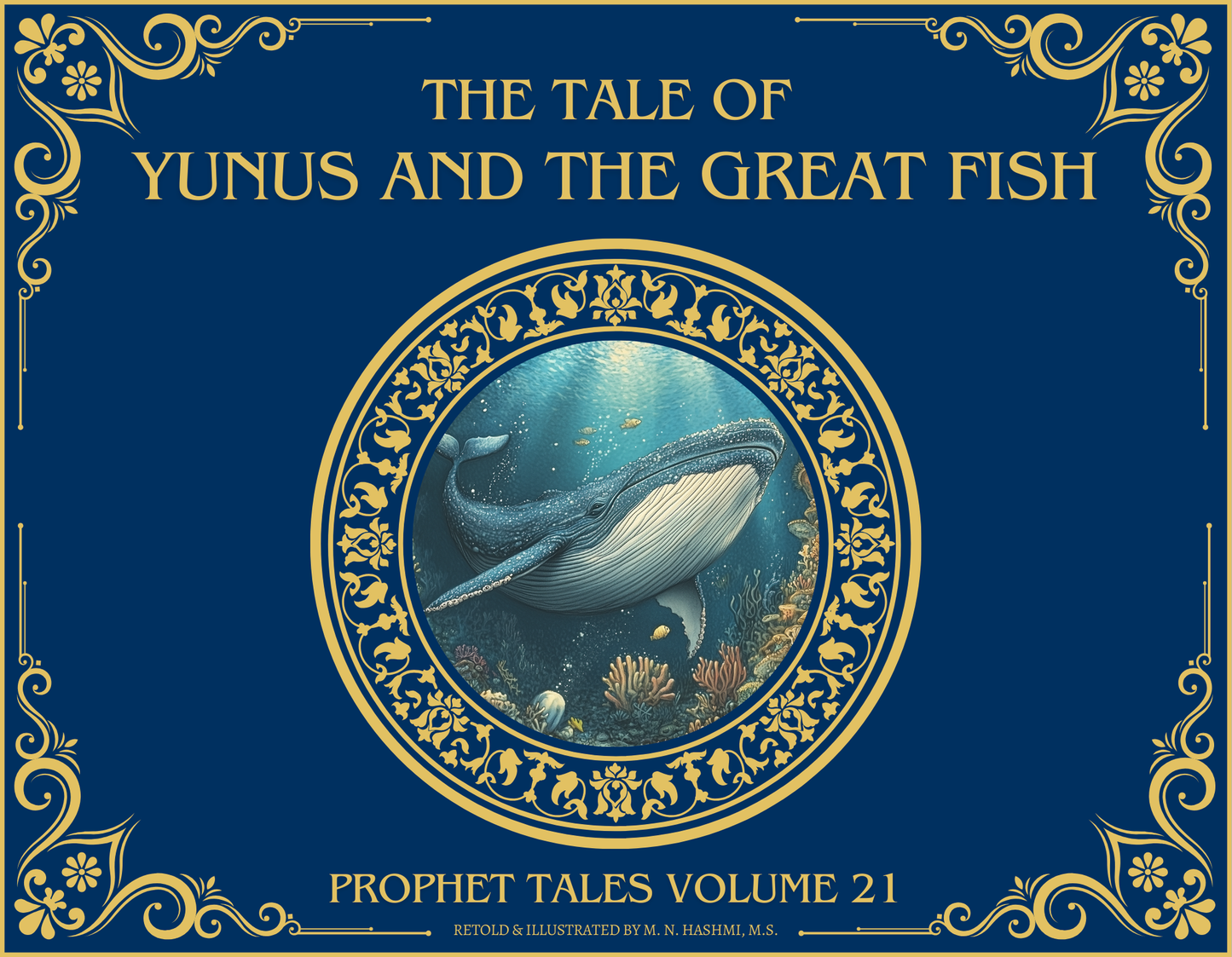 The Tale of Yunus and the Great  Fish: Prophet Tales Book 21