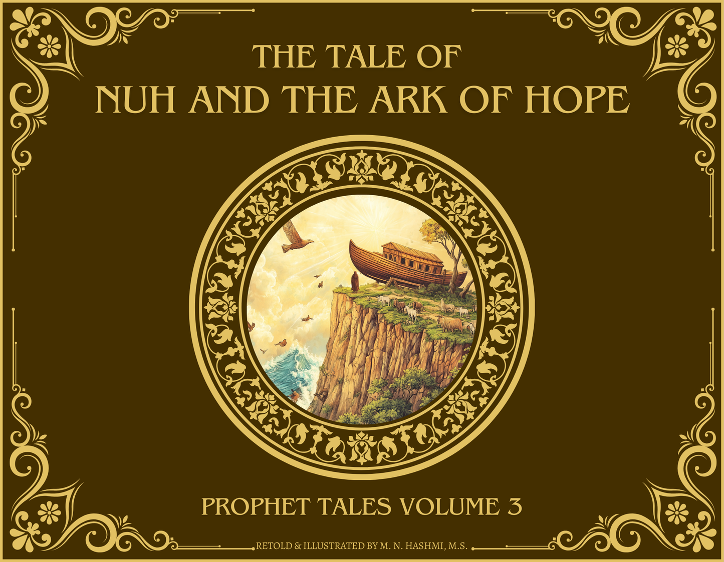 The Tale of Nuh and the Ark of Hope: Prophet Tales Book 3